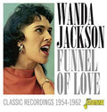 Wanda Jackson: Funnel Of Love: Classic Recordings 1954-1962 - COMPACT DISCS
