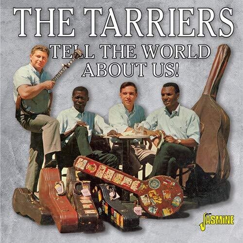 The Tarriers: Tell The World About Us! { CD }
