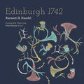 Handel / Ensemble Marsyas / Whelan: Edinburgh 1742 { CD }