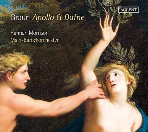 Graun / Morrison / Main-Barockorchester: Apollo Et Dafne { CD }