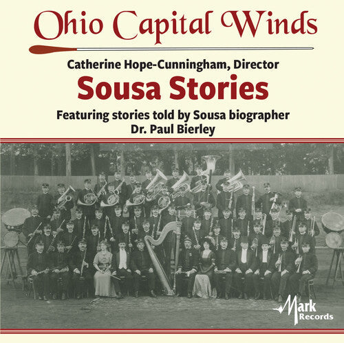Sousa / Ohio Capital Winds / Bierley: Sousa Stories { CD }