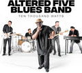 Altered Five Blues Band: Ten Thousand Watts - COMPACT DISCS