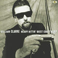 William Clarke: Heavy Hittin' West Coast Harp [ Vinyl ]