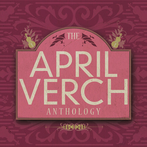 April Verch: The April Verch Anthology { CD }