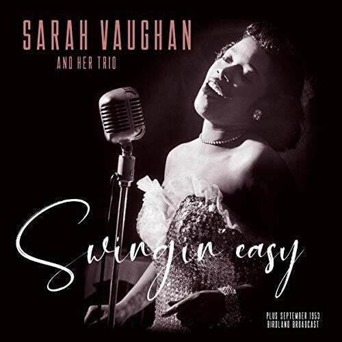 Sarah Vaughan: Swingin Easy / Birdland Broadcast - VINYL