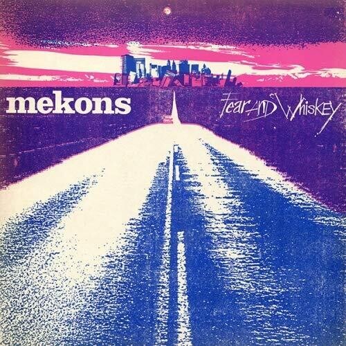 The Mekons: Fear & Whiskey - VINYL