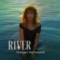 Megan Henwood: River { CD }