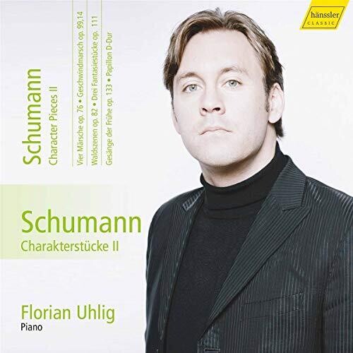 Schumann / Florian Uhlig: Character Pieces II { CD }