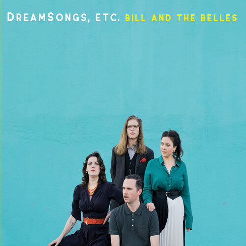 Bill & the Belles: DreamSongs Etc. { CD }