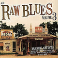Various Artists: Raw Blues Vol 3 / Various - COMPACT DISCS