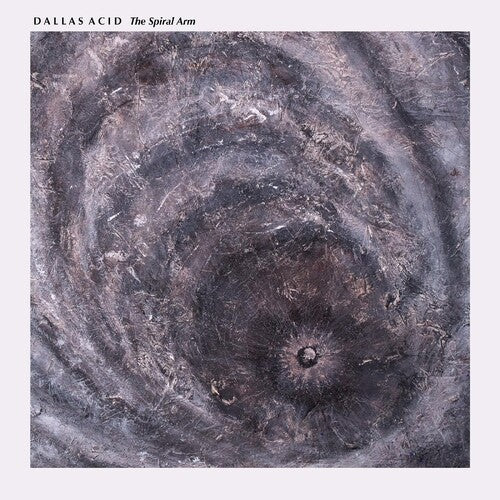 Dallas Acid: Spiral Arm [ Vinyl ]