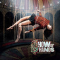 Show of Hands: Battlefield Dance Floor [ Vinyl ]
