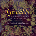 Gesualdo / Compagnia Del Madrigale: Secondo Libro Di Madrigali { CD }