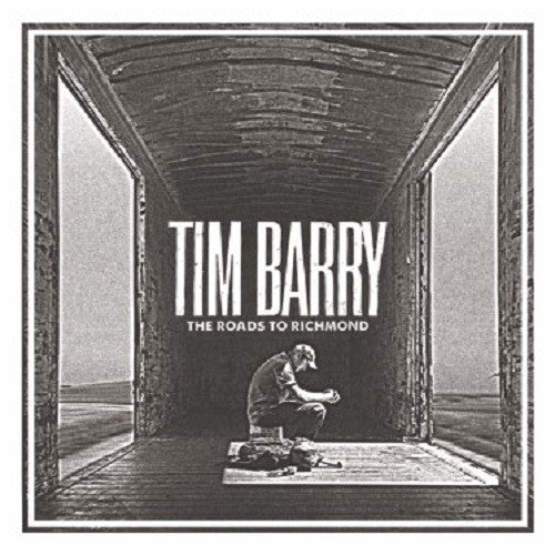 Tim Barry: The Roads To Richmond - VINYL