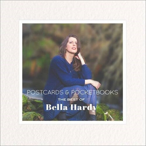 Bella Hardy: Postcards & Pocketbooks: The Best Of Bella Hardy { CD }