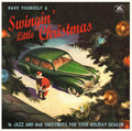 Various Artists: Have Yourself A Swingin' Little Chrismas - VINYL