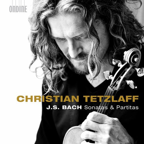 Bach, J.S. / Tetzlaff: Sonatas & Partitas { CD }