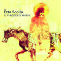 Etta Scollo: Il Viaggio Di Maria { CD }