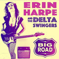 Erin Harpe & Delta Swingers: Big Road - COMPACT DISCS