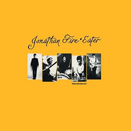 Jonathan Fire Eater: Tremble Under Boom Lights - VINYL