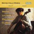 Clarke / Handy / Hughes: British Cello Works { CD }
