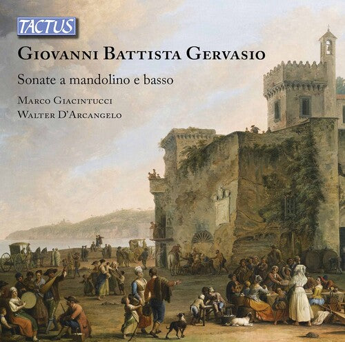 Gervasio / Giacintucci / D'Arcangelo: Sonatas for Mandolin { CD }