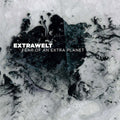 Extrawelt: Fear Of An Extra Planet [ Vinyl ]
