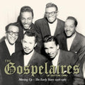 The Gospelaires: Moving Up - The Early Years 1956-1965 { CD }