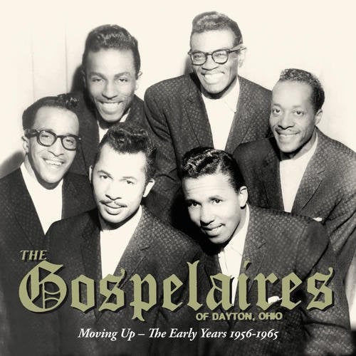 The Gospelaires: Moving Up - The Early Years 1956-1965 { CD }