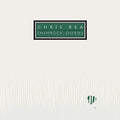 Chris Rea: Shamrock Diaries - CD