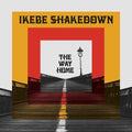 Ikebe Shakedown: The Way Home - VINYL