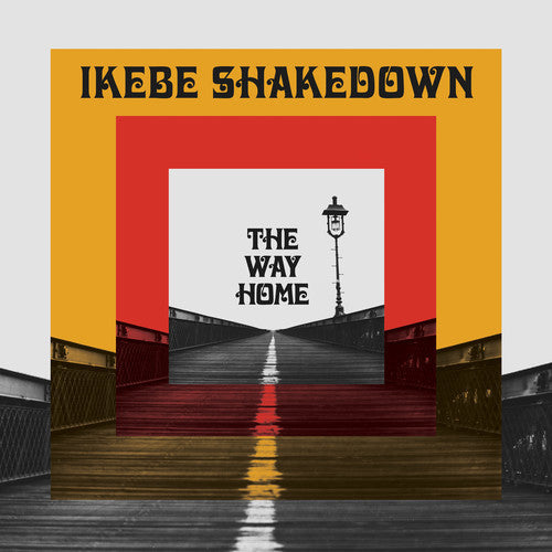 Ikebe Shakedown: The Way Home - CD