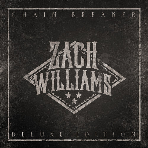 Zach Williams: Chain Breaker { CD }