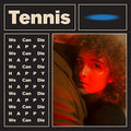 Tennis: We Can Die Happy - VINYL