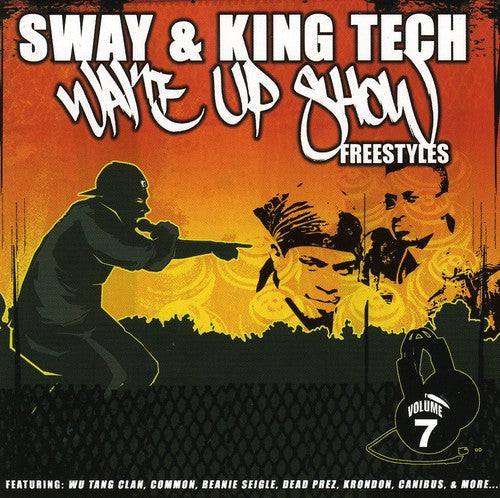 Sway & King Tech: Wake Up Show Freestyles, Vol. 7 { CD }