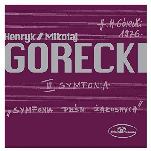 Gorecki / Woytowicz, Stefania: Henryk Mikolaj Gorecki: III Symfonia Piesni Zalosnych Op 36 - COMPACT DISCS