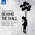 Herskedal / Meland / Hjertvik: Behind the Wall { CD }