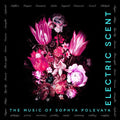 Polevaya: Electric Scent { CD }