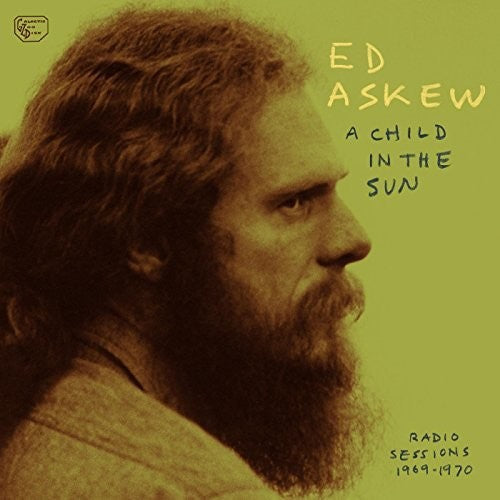 Ed Askew: Child In The Sun: Radio Sessions 1969-1970 [ Vinyl ]