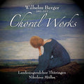 Berger / Kirmse / Muller: Choral Works { CD }