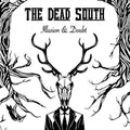 Dead South: Illusion & Doubt [ Vinyl ]