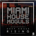 Miami House Moguls: Deep House Rising - COMPACT DISCS