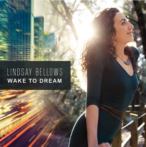 Lindsay Bellows: Wake To Dream { CD }