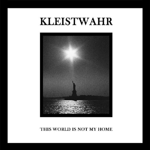 Kleistwahr: This Is Not My World / Over Your Heads Forever [ Vinyl ]