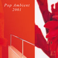 Various Artists: Pop Ambient 2001 (Various Artists) [ Vinyl ]