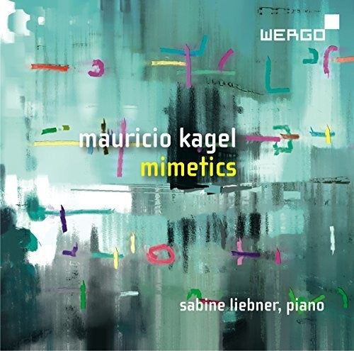 Kagel / Liebner: Mimetics { CD }