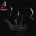 Hamlet Piano Trio: Schubert: Notturno, Piano Trio No.2, Op.100 { CD }