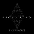 Stono Echo: Black Diamonds [ Vinyl ]