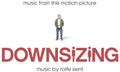 Rolfe Kent: Downsizing (Music From the Motion Picture) - CD