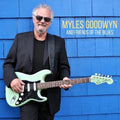 Myles Goodwyn: Myles Goodwyn And Friends Of The Blues [ Vinyl ]